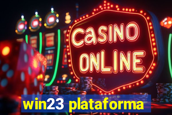 win23 plataforma